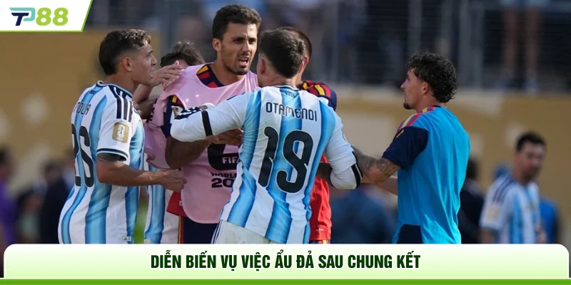 Diễn biến vụ việc ẩu đả sau chung kết